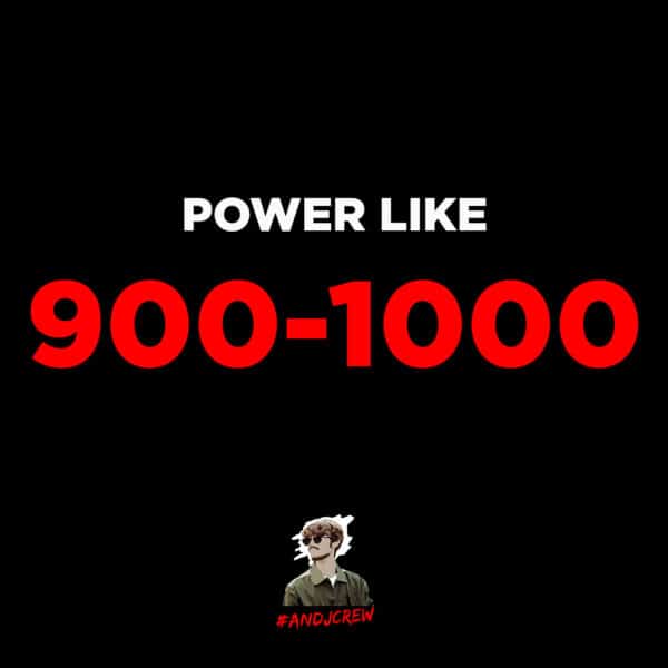 900 - 1000 Power Like